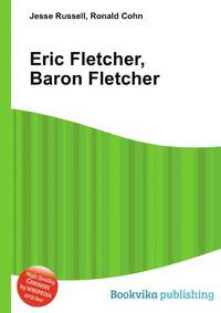 Eric Fletcher, Baron Fletcher