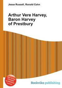Arthur Vere Harvey, Baron Harvey of Prestbury