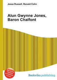 Alun Gwynne Jones, Baron Chalfont