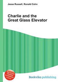 Charlie and the Great Glass Elevator