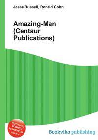 Amazing-Man (Centaur Publications)