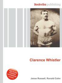 Clarence Whistler