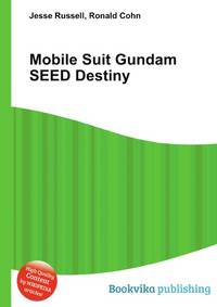Mobile Suit Gundam SEED Destiny