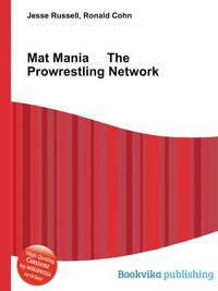 Mat Mania The Prowrestling Network