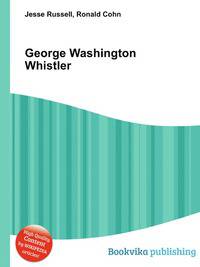 George Washington Whistler