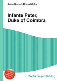 Infante Peter, Duke of Coimbra