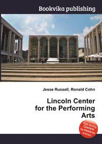 Lincoln Center for the Performing Arts