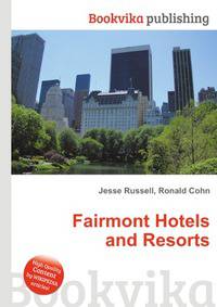 Fairmont Hotels and Resorts