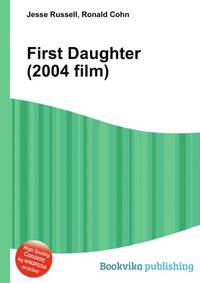 First Daughter (2004 film)