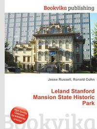 Leland Stanford Mansion State Historic Park