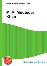 M. A. Muqtedar Khan