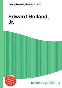 Edward Holland, Jr.