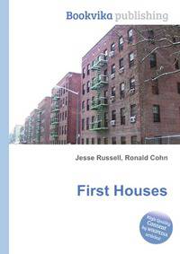 First Houses