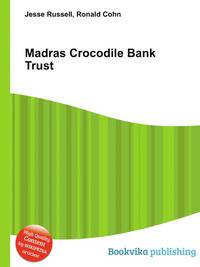 Madras Crocodile Bank Trust