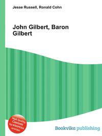 John Gilbert, Baron Gilbert