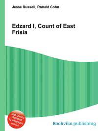 Edzard I, Count of East Frisia