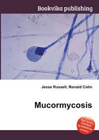 Mucormycosis