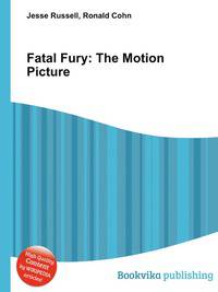 Fatal Fury: The Motion Picture