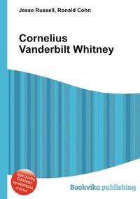 Cornelius Vanderbilt Whitney