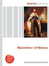 Maximilian I of Mexico