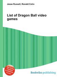 List of Dragon Ball video games