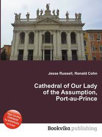 Cathedral of Our Lady of the Assumption, Port-au-Prince