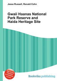 Gwaii Haanas National Park Reserve and Haida Heritage Site