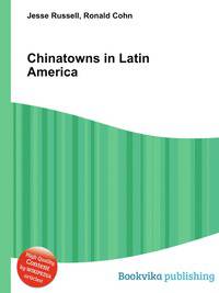 Chinatowns in Latin America