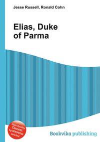 Elias, Duke of Parma