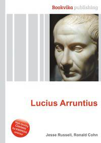 Lucius Arruntius