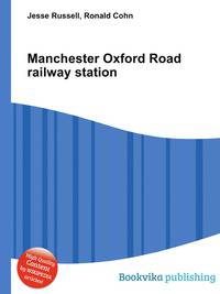 Manchester Oxford Road railway station