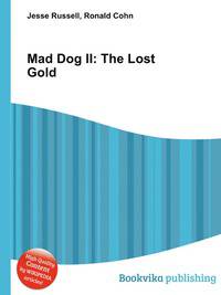Mad Dog II: The Lost Gold