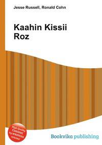 Kaahin Kissii Roz