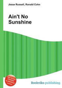 Ain't No Sunshine
