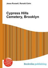 Cypress Hills Cemetery, Brooklyn