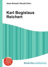 Karl Bogislaus Reichert