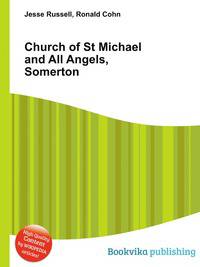 Church of St Michael and All Angels, Somerton