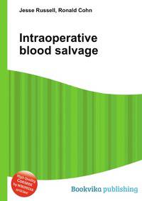 Intraoperative blood salvage