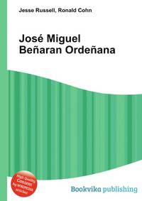 Jos? Miguel Be?aran Orde?ana