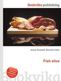 Fish slice