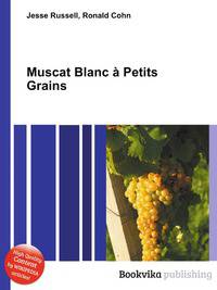 Muscat Blanc a Petits Grains