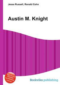 Austin M. Knight