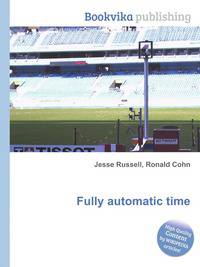 Fully automatic time