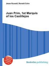 Juan Prim, 1st Marquis of los Castillejos