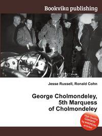 George Cholmondeley, 5th Marquess of Cholmondeley