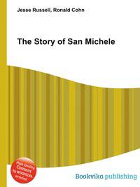 The Story of San Michele
