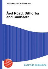 Aed Ruad, Dithorba and Cimbaeth