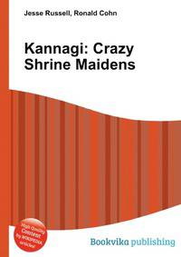 Kannagi: Crazy Shrine Maidens