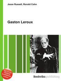 Gaston Leroux