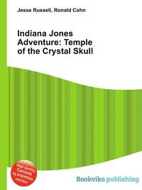 Indiana Jones Adventure: Temple of the Crystal Skull